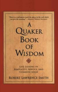 Quaker Book Of Wisdom, A av Robert Lawrence Smith