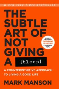 The Subtle Art of Not Giving a Bleep av Mark Manson