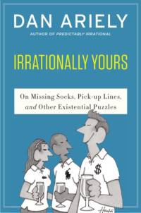 Irrationally Yours av Dan Ariely