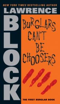 Burglars can't be choosers av Lawrence Block