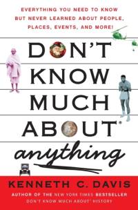 Don't Know Much About(r) Anything av Kenneth C Davis
