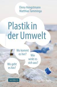 Plastik in der Umwelt av Matthias Tamminga