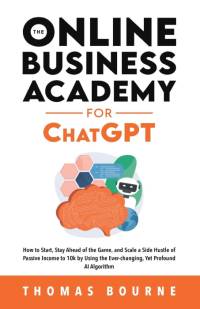 The Online Business Academy for ChatGPT av Thomas Bourne