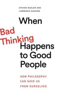 When Bad Thinking Happens to Good People av Steven Nadler