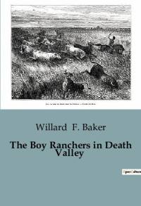 The Boy Ranchers in Death Valley av Willard F. Baker