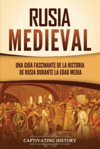 Rusia medieval av Captivating History