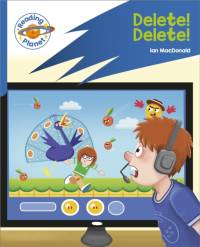 Reading Planet: Rocket Phonics – Target Practice - Delete! Delete! - Blue av Ian MacDonald