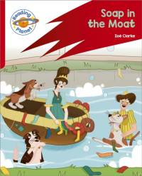 Reading Planet: Rocket Phonics – Target Practice - Soap in the Moat - Red B av Zoe Clarke