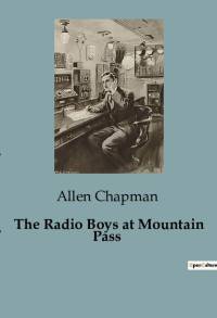 The Radio Boys at Mountain Pass av Allen Chapman