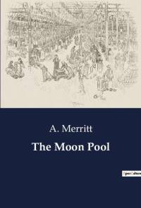 The Moon Pool av A. Merritt