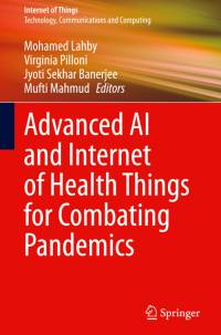 Advanced AI and Internet of Health Things for Combating Pandemics av Mohamed Lahby