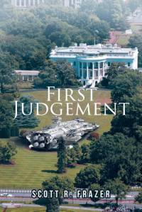 First Judgment av Scott R. Frazer