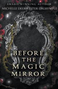 Before the Magic Mirror av Michelle Deerwester-Dalrymple