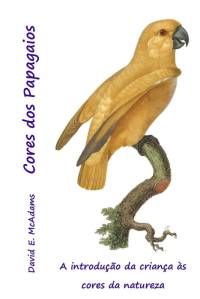 Cores dos Papagaios av David E. McAdams