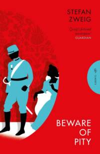 Beware of Pity av Stefan Zweig