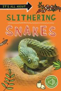 It's All About... Slithering Snakes av Kingfisher Books