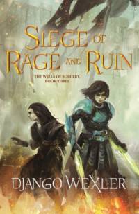 Siege of Rage and Ruin av Django Wexler