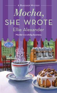 MOCHA SHE WROTE av Ellie Alexander