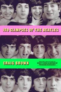 150 Glimpses of the Beatles av Craig Brown