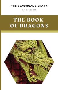 The Book of Dragons av E. Nesbit