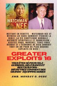 Grands Exploits - 16 Mettant en vedette Watchman Nee et Witness Lee dans Comment étudier la Bible.. av WATCHMAN NEE