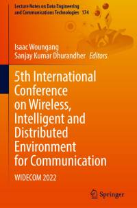 5th International Conference on Wireless, Intelligent and Distributed Environment for Communication av Sanjay Kumar Dhurandher