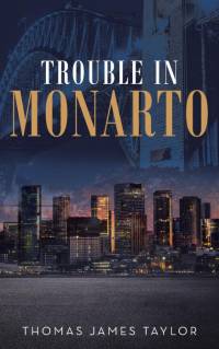 Trouble in Monarto av Thomas James Taylor