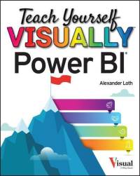 Teach Yourself VISUALLY Power BI av Alexander Loth