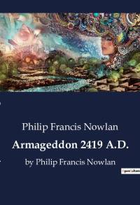 Armageddon 2419 A.D. av Philip Francis Nowlan