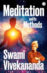 Meditation and Its Methods av Swami Vivekananda