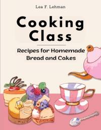 Cooking Class av Lea F. Lehman