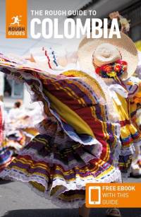 The Rough Guide to Colombia: Travel Guide with Free eBook av Rough Guides