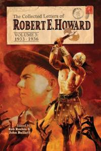 The Collected Letters of Robert E. Howard, Volume 3 av Robert E. Howard