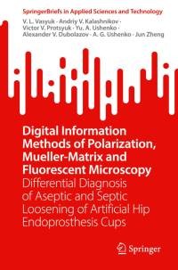 Digital Information Methods of Polarization, Mueller-Matrix and Fluorescent Microscopy av V. L. Vasyuk