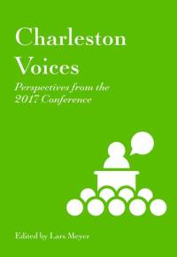 Charleston Voices: Perspectives from the 2017 Conference av Lars Meyer