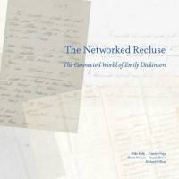 The Networked Recluse: The Connected World of Emily Dickinson av Michael Kelly