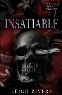 Insatiable (The Edge of Darkness: Book 1) av Leigh Rivers