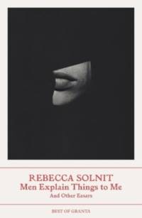 Men Explain Things to Me av Rebecca Solnit