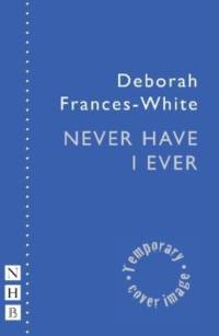 Never Have I Ever av Deborah Frances-White