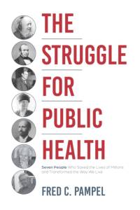 The Struggle for Public Health av Fred C. Pampel