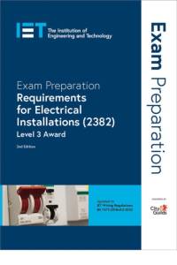 Exam Preparation: Requirements for Electrical Installations (2382) av The Institution of Engineering and Technology