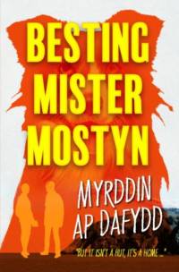 Besting Mister Mostyn av Myrddin ap Dafydd