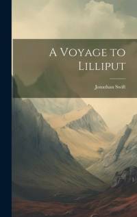 A Voyage to Lilliput av Jonathan Swift