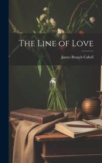 The Line of Love av James Branch Cabell