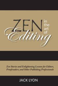 Zen in the Art of Editing av Jack Lyon