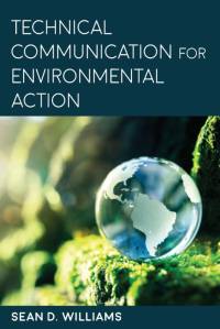 Technical Communication for Environmental Action av Sean D. Williams