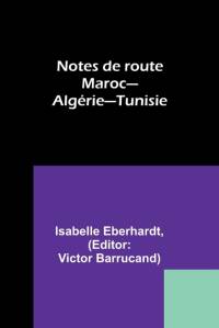 Notes de route av Isabelle Eberhardt