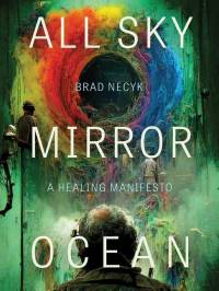 All Sky, Mirror Ocean av Brad Necyk