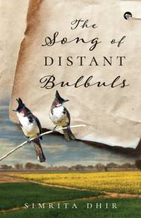 THE SONG OF DISTANT BULBULS av Simrita Dhir
