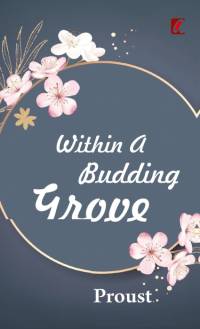 Within a budding grove av Marcel Proust